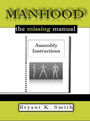 cover image of Manhood, the Missing Manual